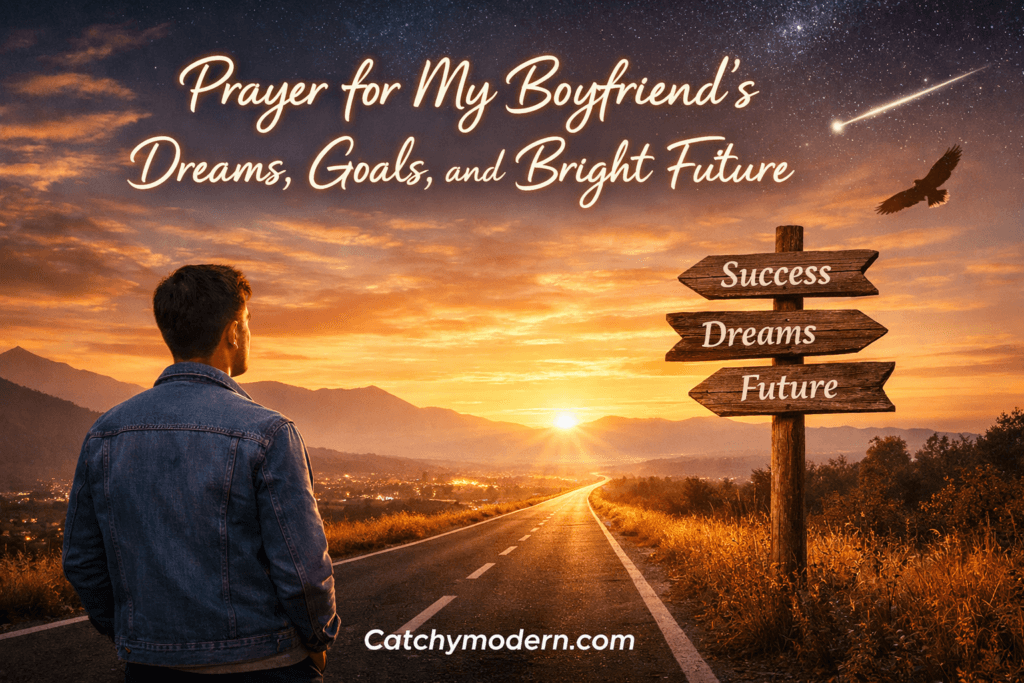 Prayer for My Boyfriend’s Dreams, Goals, and Bright Future